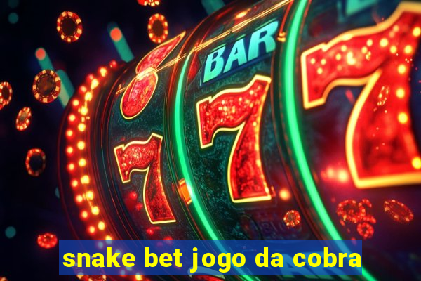 snake bet jogo da cobra